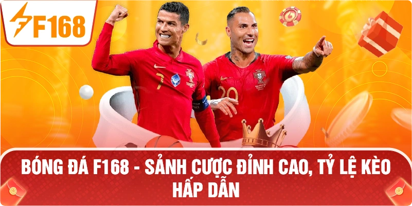 Bóng Đá F168 – Nơi Hội Tụ Đam Mê Và Cơ Hội Làm Giàu