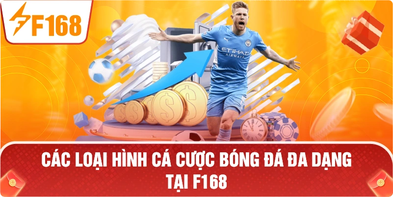 Các loại hình cá cược Bóng Đá đa dạng tại F168.