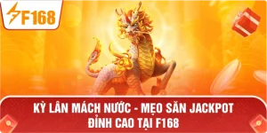 KỲ LÂN MÁCH NƯỚC – Bí Quyết Chinh Phục Jackpot Tại F168